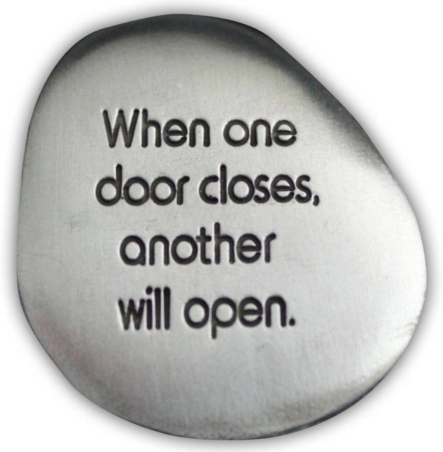 Inspirational Silver Soothing Stone: One door opens