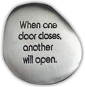 Inspirational Silver Soothing Stone: One door opens