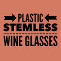 Plastic stemless wine glasses