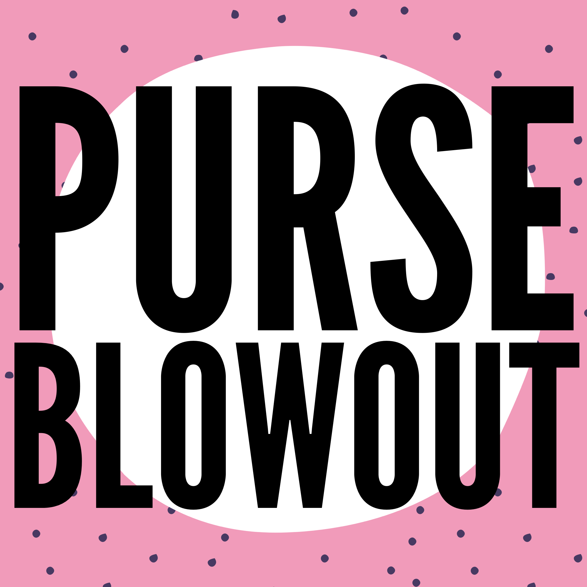 Purse blowout