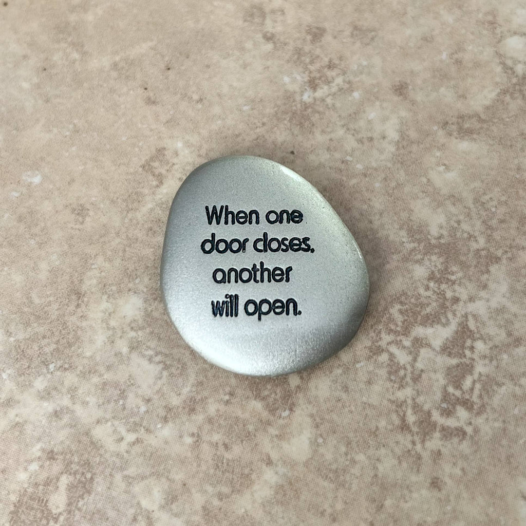 Inspirational Silver Soothing Stone: One door opens