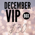 December VIP Bag
