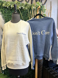 Don't Know, Don't Care Crewneck