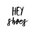 Hey Shoes